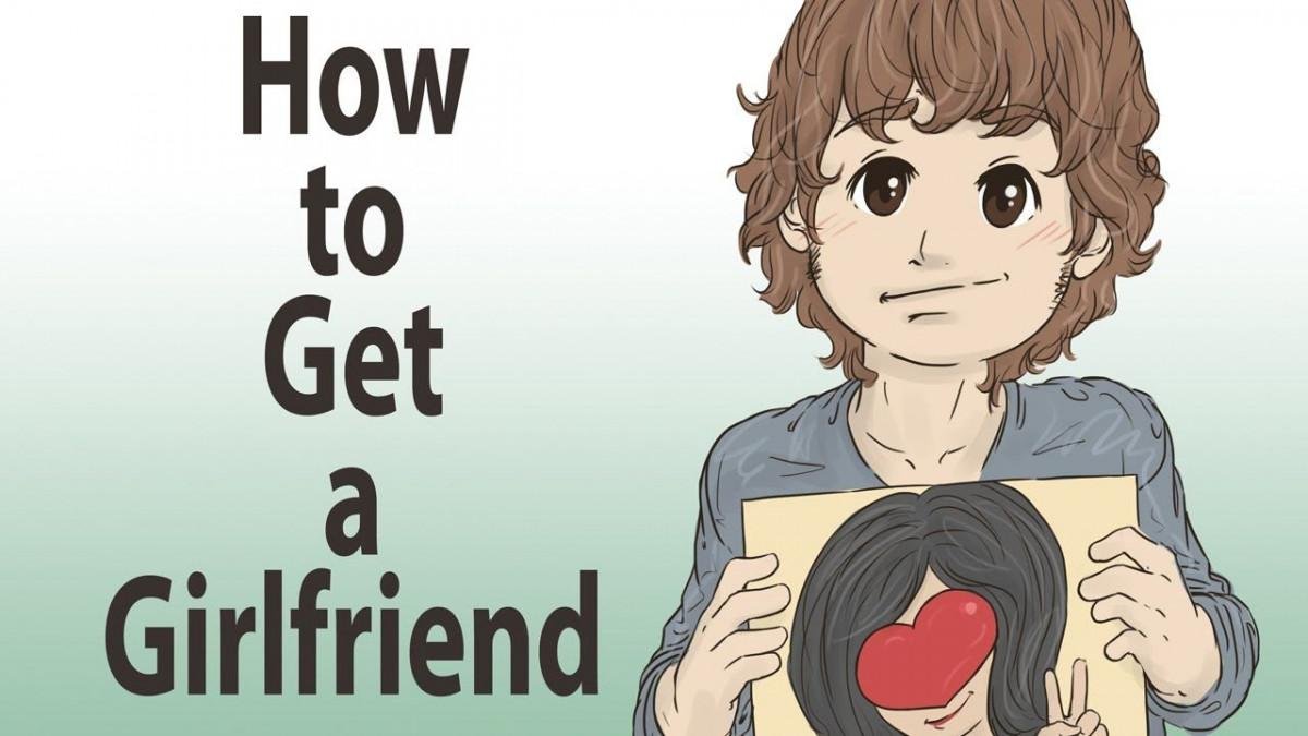 How to Get a New Girlfriend!